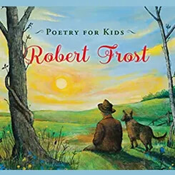 Book cover of Poetry for Kids: Robert Frost showing a man and dog watching the sunset.