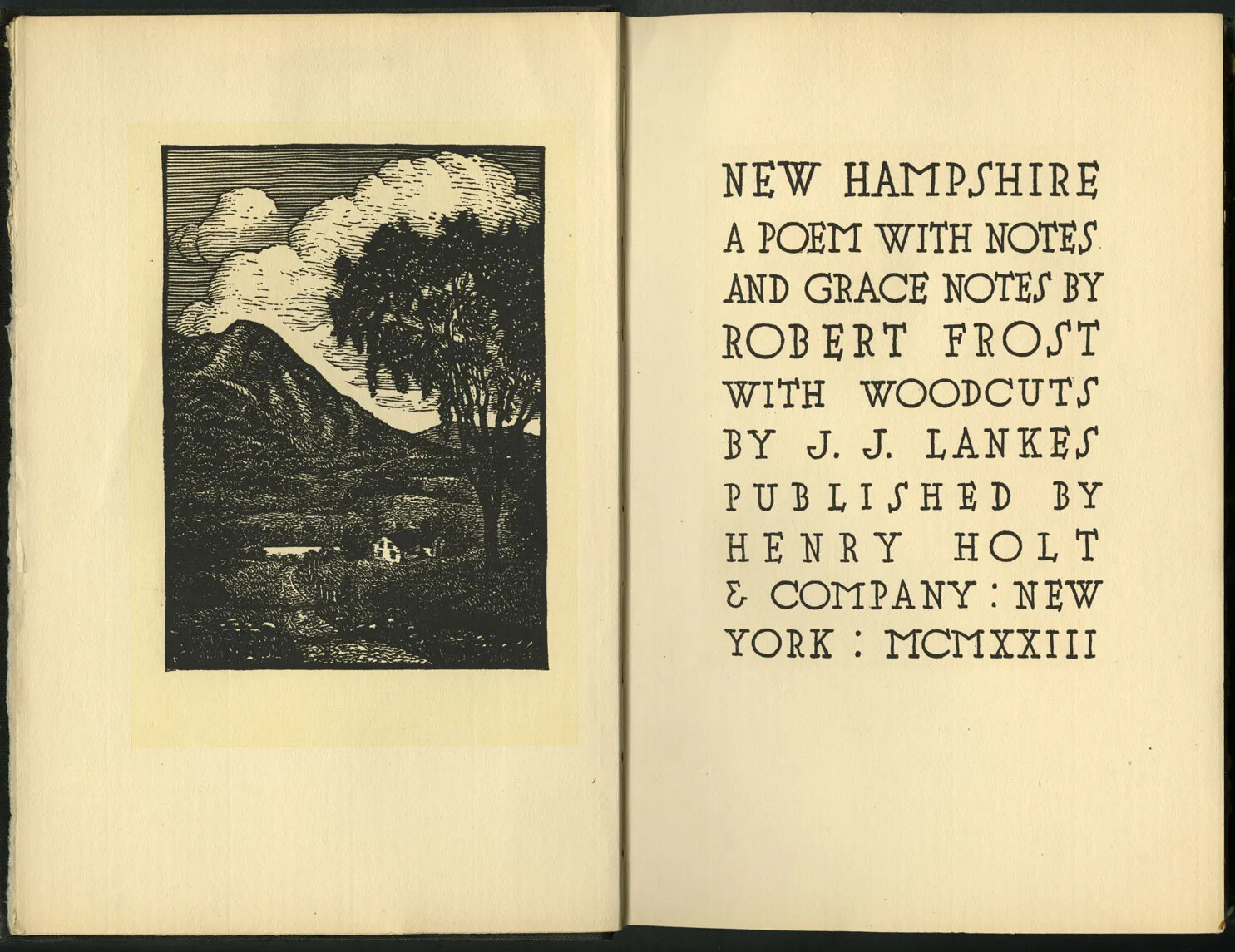 An open book is shown with an illustration and title page. The illustration on the left shows a woodcut of a rural mountain scene. A country lane with a large tree next to it leads to a small house and pond. There are mountains and hills in the background, and clouds in the sky. The title page on the right reads "NEW HAMPSHIRE/ A POEM WITH NOTES/ AND GRACE NOTES BY/ ROBERT FROST/ WITH WOODCUTS/ BY J. J. LANKES/ PUBLISHED BY/ HENRY HOLT/ & COMPANY : NEW/ YORK : MCMXXIII."