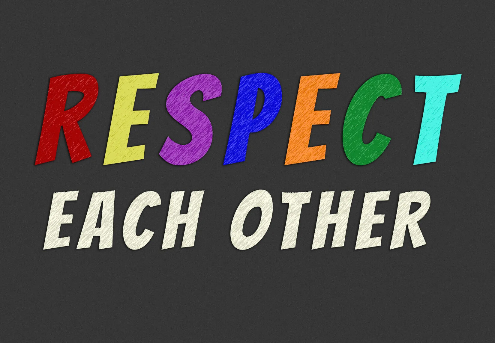 A colored image of the words "RESPECT/EACH OTHER" placed against a black background. The word "RESPECT" is typed in rainbow colors and the words "EACH OTHER" are typed in white text.