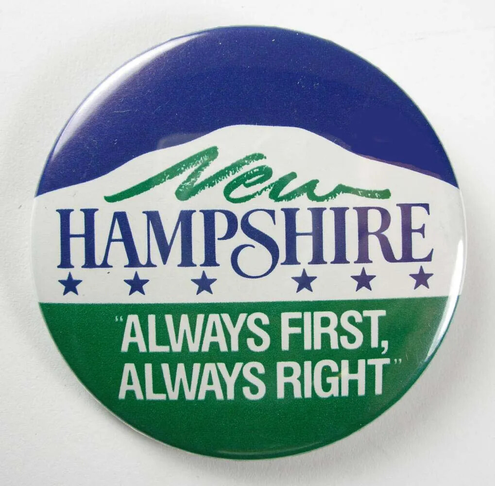 Circular political button, blue and green on white, reads "New / HAMPSHIRE / 'ALWAYS FIRST, / ALWAYS RIGHT'"